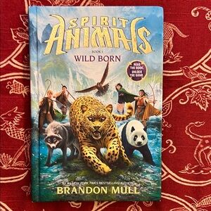 Spirit Animals: Wild Born by Brandon Mull hardcover book, book 1 of series